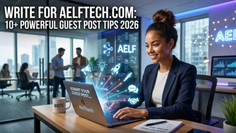Write for Aelftech.com